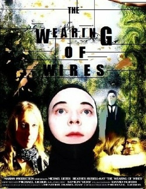 The Wearing of Wires (2014) постер