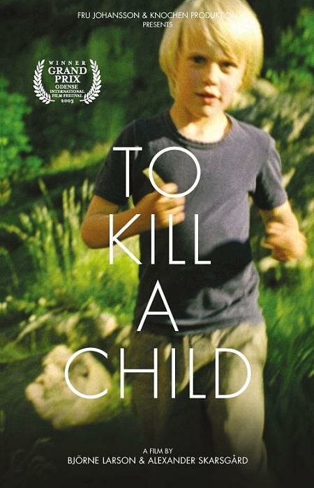 Att döda ett barn (2003) постер