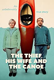 The Thief, His Wife and the Canoe (2022)